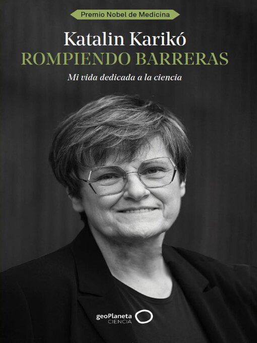 Title details for Rompiendo barreras by Katalin Karikó - Available